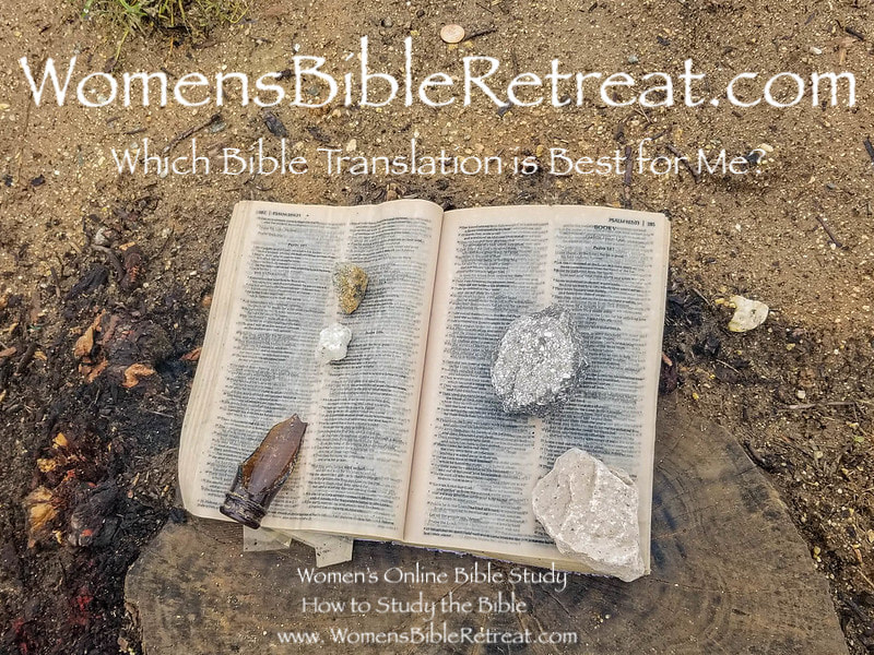 Which Bible Translation is Best for Me? How to Study the Bible - WomensBibleRetreat.com